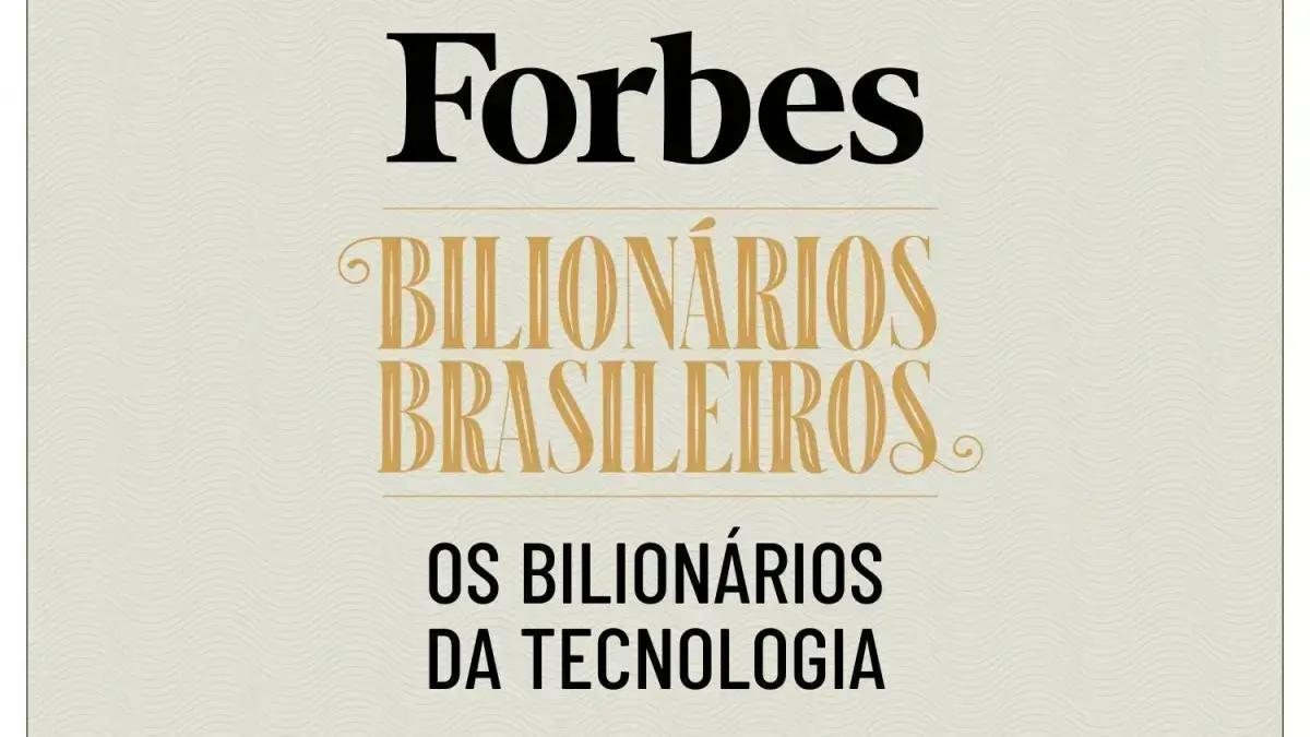 Bilionários brasileiros da tecnologia